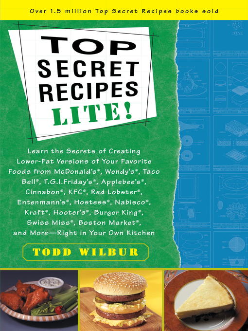 Title details for Top Secret Recipes Lite! by Todd Wilbur - Available